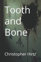 Tooth and Bone B0F8999VF5 Book Cover