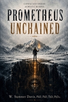 Prometheus Unchained: A Modern Retelling B0H49BHVGF Book Cover
