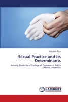 Sexual Practice and its Determinants 3659371483 Book Cover