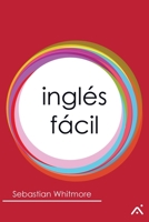 Inglés fácil B0C1J3FZJY Book Cover