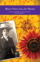Bloom Where You Are Planted 1601660170 Book Cover