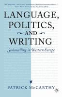 Language, Politics and Writing: Stolentelling in Western Europe 1403960240 Book Cover