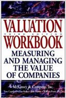 Valuation Workbook: Step-by-Step Exercises and Tests to Help You Master Valuation (Wiley Finance) 0471702161 Book Cover