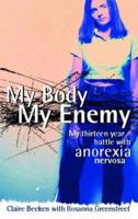 My Body, My Enemy 0007100728 Book Cover