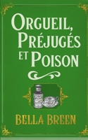 Orgueil, Préjugés et Poison (La Série du Poison) (French Edition) B0G6YTMQZL Book Cover