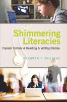 Shimmering Literacies: Popular Culture & Reading & Writing Online 1433103346 Book Cover
