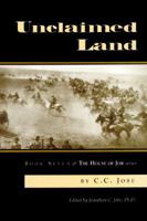 The House of Job: Unclaimed Land 0962549576 Book Cover