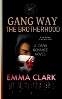Gang Way: The Brotherhood 2 B0FHWM2HDQ Book Cover