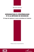 Introduction à l'épistémologie et à la méthode de recherche: A l'usage des ingénieurs et autres scientifiques de l'industrie (Cognition Et Formation) (French Edition) 2343175675 Book Cover