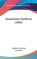 Quaestiones Parthicae (1882) 1104370093 Book Cover