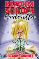 Reform School Cinderella 0578499037 Book Cover