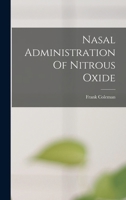 Nasal Administration Of Nitrous Oxide 1017825564 Book Cover