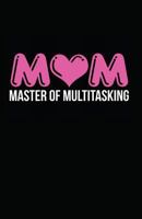 Mom Master of Multitasking 1717893031 Book Cover