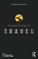The Psychology of Travel 1032104791 Book Cover