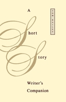 A Short Story Writer's Companion 0195135555 Book Cover