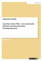Gesichter dieser Welt - ein emotionales Erlebnis auf internationalen Tourismusmessen 363893182X Book Cover
