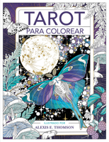 Tarot para colorear / Tarot para colorear (Spanish Edition) 8401029147 Book Cover