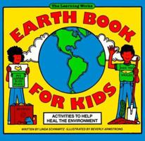 Earth Book for Kids: Activities to Help Heal the Environment 0881601950 Book Cover