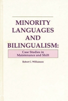 Minority Languages and Bilingualism: Case Studies in Maintenance and Shift 0893917664 Book Cover