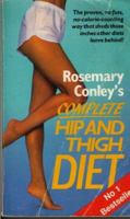 ROSEMARY CONLEY'S COMPLETE HIP AND THIGH DIET 0099637103 Book Cover