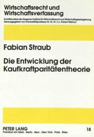 Die Entwicklung Der Kaufkraftparitaetentheorie: Warum Eine Chrematistische Wirtschaftsverfassung Der Network-Society Mit Der Herrschenden Wirtschaftst 3631321724 Book Cover