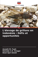 L'élevage de grillons en Indonésie: Défis et opportunités (French Edition) 6208405963 Book Cover