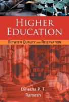 Higher Education: Between Quality And Reservation Or Inclusive Higher Education: A New Dimension 9351280500 Book Cover