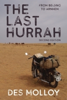 The Last Hurrah: From Beijing to Arnhem 1922405183 Book Cover