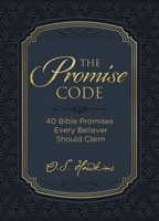 The Promise Code: 40 Bible Promises Every Believer Should Claim 1400235243 Book Cover