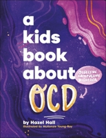 A Kids Book About OCD 0241725925 Book Cover