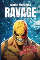Ravage: A Psycho Hunter Novel 1965393039 Book Cover