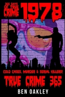 1978: 365 Days Of True Crime, Cold Cases, Murder & Serial Killers B08C96QSJN Book Cover