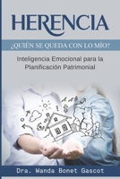 Herencia ¿Quién se queda con lo mío?: Inteligencia Emocional para la planificación patrimonial (Spanish Edition) B0CPCVKZ2C Book Cover