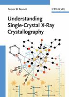 Understanding Single-Crystal X-Ray Crystallography 3527326774 Book Cover