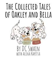 The Collected Tales of Oakley and Bella 047347655X Book Cover