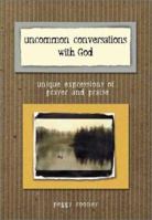 Uncommon Conversations With God 1589197984 Book Cover