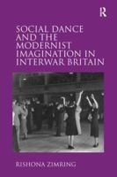 Social Dance and the Modernist Imagination in Interwar Britain 1138271896 Book Cover
