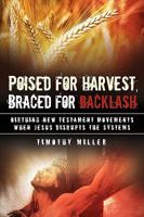 Poised For Harvest, Braced For Backlash 1615791469 Book Cover