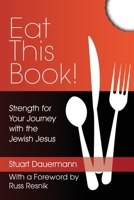 Eat This Book!: Strength for Your Journey with the Jewish Jesus 1631070444 Book Cover