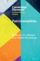 Patrimonialities: Heritage vs. Property (Elements in Critical Heritage Studies) 1108928382 Book Cover