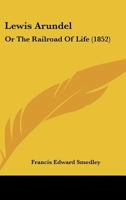 Lewis Arundel: Or The Railroad Of Life 9356782490 Book Cover