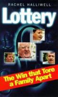 Lottery: The Win That Tore a Family Apart 0753503727 Book Cover