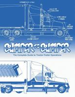 Bumper to Bumper: The Complete Guide to Tractor-Trailer Operations 0962168718 Book Cover