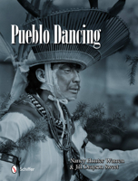 Pueblo Dancing 0764338609 Book Cover