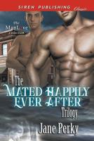 The Mated Happily Ever After Trilogy [Repaying His Debt: Dangerous Transaction : Mate of Convenience]  (Siren Publishing Classic ManLove) 1642438901 Book Cover