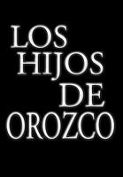 Los Hijos de Orozco: Genesis of Refugio Gil 1477114572 Book Cover
