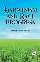 Darwinism and Race Progress 9360469750 Book Cover