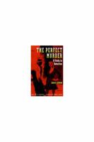 The Perfect Murder: A Study in Detection 0029197708 Book Cover