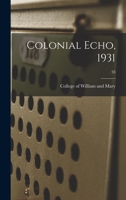 Colonial Echo, 1931; 33 1014091217 Book Cover