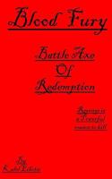 Blood Fury. Battle Axe Of Redemption. 1502773465 Book Cover